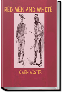 Red Men and White | Owen Wister